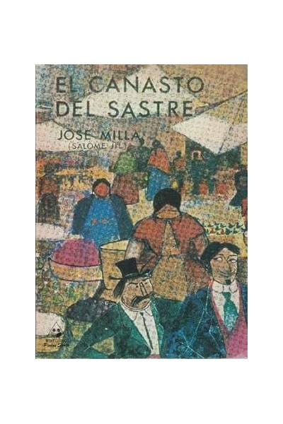 EL CANASTO DEL SASTRE. EL ESCLAVO DE DON DINERO.